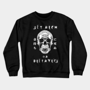 Get Rich or Die Trying | Japanese Skull | Diamond Skull Crewneck Sweatshirt